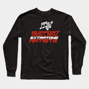 Support Your Local Extratone Artists Long Sleeve T-Shirt